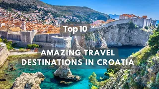 Croatia Top 10 Amazing  Travel Destinations Discoveries To Visit | Hidden gems Croatia
