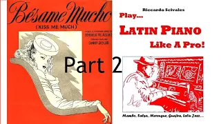 Besame Mucho part 2 - Riccardo Scivales book review - Latin Piano College