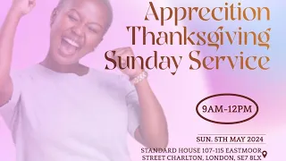 Thanksgiving & Appreciation Sunday | Month Of Divine Acceleration | CAC Canaan Land DCHQUK |05.05.24