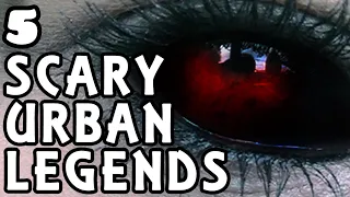 Top 5 Scary Urban Legends…(Vol. 1) | EXTREMELY CREEPY!