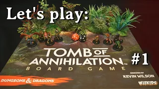 Let's play the DnD Boardgame: Tomb of Annihilation Adventure 1