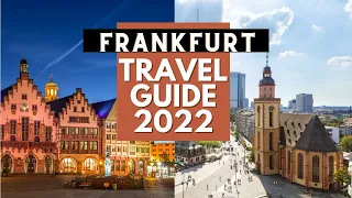 Frankfurt Travel Guide 2022 - Best Places to Visit in Frankfurt Germany in 2022