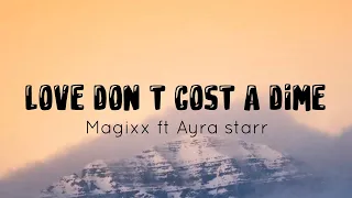 Magixx - Love Don't Cost A Dime [Re-up] feat. Ayra Starr (Lyric Video)