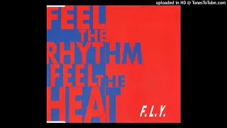 F.L.Y. - Feel The Rhythm (Feel The Heat) (DJ Cliff's Extended Remix)