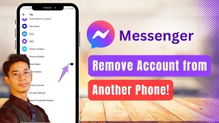 How to Remove Your Messenger Account from Another Phone !