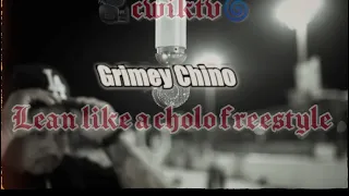 Lean like a cholo  freestyle “Grimey Chino” #kilo #jenny69