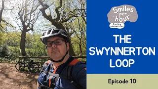 The Swynnerton Loop - Ep 10