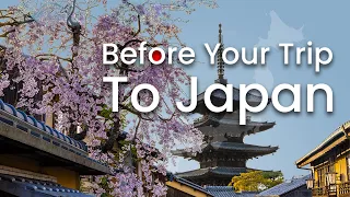 18 things to know before your trip to Japan