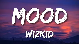 WizKid - Mood (LetraLyrics)