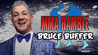 MMA Ramble | Bruce Buffer