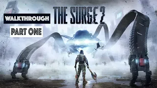 The Surge 2 - Walkthrough Part 1|| Gameplay by Tahi