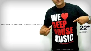 Repost: Deep House Collection 22 by Paulo Arruda (2014)