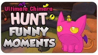 Ultimate Chimera Hunt Funny Moments
