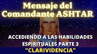 ACCEDIENDO A LAS HABILIDADES ESPIRITUALES "TELEPATÍA" | ASHTAR SHERAN 🌍 La Gloria del Yo Soy