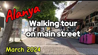 Alanya city center March 2024 / Walking tour on main street #alanya #alanya2024 #turkey