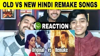 Pakistani Reaction on | Original Vs. Remake #2 | Bollywood Songs (The Best Songs)| (FULL HD)