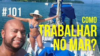 Como trabalhar no mar? | #SAL #101