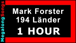 Mark Forster - 194 Länder 🔴 [1 Stunde] 🔴 [1 HOUR] ✔️