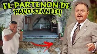 el espíritu de Paco Stanley vive vagando por este lugar