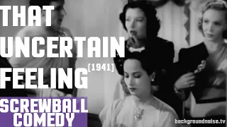 That Uncertain Feeling (1941) -- FULL MOVIE