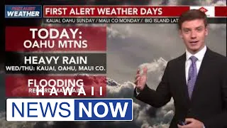 First Alert Weather Day: Oahu, Maui under flash flood warning