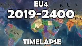 Europa Universalis 4 2019-2400 Timelapse (DLC All and Extended Timeline)