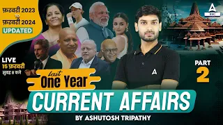 Last 1 Year Current Affairs Part-2 | Yearly Current Affairs 2024 | Current Affairs by Ashutosh Sir