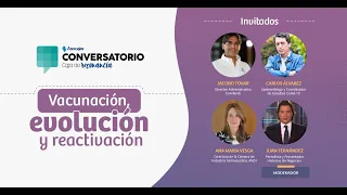 #ConversatorioCajaDeResonancia | Vacunación, evolución y reactivación