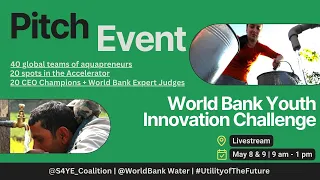World Bank Youth Innovation Challenge Pitch Event! Day 1