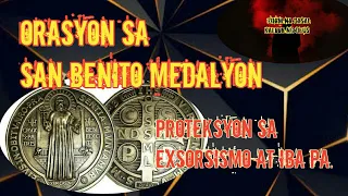 ORASYON NG SAN BENITO O ST. BENEDICT | PAANO MAPAPAGANA ANG MEDALYON?