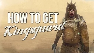 How to get Kingsguard for ACOK (Mount & Blade)