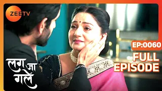 Shiv Asks Ishani to Forget Him - Lag Ja Gale - Full ep 60 - Zee TV