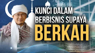 KUNCI DALAM BERBISNIS AGAR BERKAH | Kajian Singkat Aa Gym