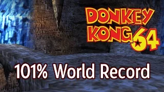 Donkey Kong 64 - 101% in 5:56:21 (Former World Record)