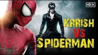 Krrish Vs Spiderman 2018 new movie full fight bollywood vs hollywood actor fight