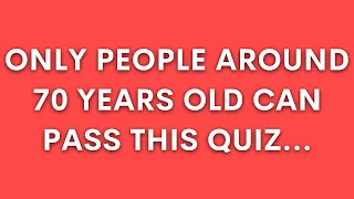 General Knowledge Trivia Quiz For The Elderly