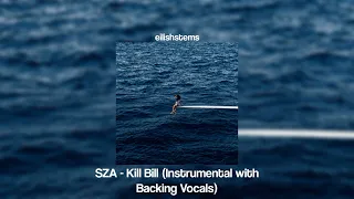 SZA - Kill Bill (Instrumental with Backing Vocals)