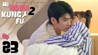 【SUB ESPAÑOL】 MI NOVIA KUNG FU 2 | MY KUNG FU GIRLFRIEND 2 (Episodio 23)