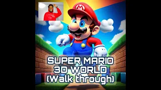 Super Mario 3D Part 5