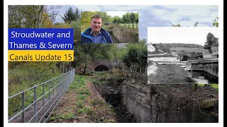 Stroudwater and Thames & Severn Canals - Update 15