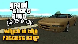 GTA San Andreas - Which is the fastest car?