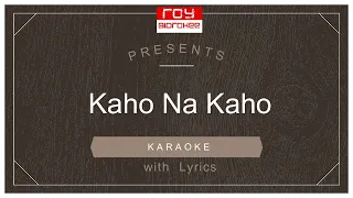 Kaho Na Kaho  | कहो न कहो  | Amir Jamal   | FULL KARAOKE with Lyrics