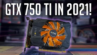 Is the GTX 750 TI Worth it in 2021?!?