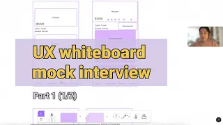 Remote UX whiteboard mock interview | Part 1 (1/2) // How to approach design whiteboard challenges