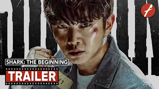 Shark: The Beginning (2021) 샤크 : 더 비기닝 - Movie Trailer - Far East Films