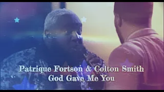 Patrique Fortson & Colton Smith - God Gave Me You (The Voice Season 15 Battles)