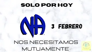 SOLO POR HOY - 🅽🅰🆁🅲🅾🆃🅸🅲🅾🆂 ​ 🅰🅽🅾🅽🅸🅼🅾🆂 - 3 DE FEBRERO - NOS NECESITAMOS MUTUAMENTE