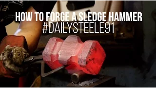 HOW TO FORGE A 12LBS SLEDGE HAMMER