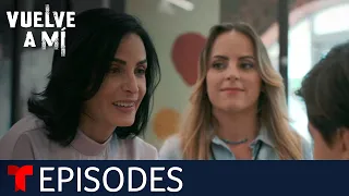 Vuelve a Mí | Episode 16 | Telemundo English