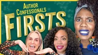 There’s a First Time for Everything! | Author Confessionals